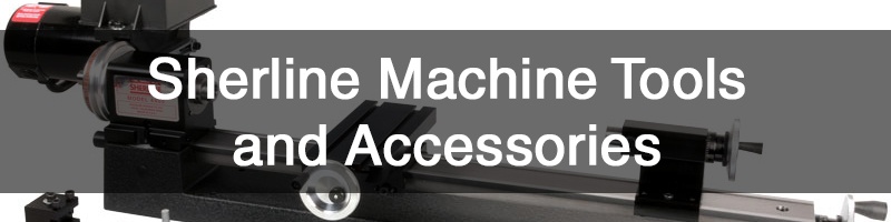 sherline machine tools and accessories